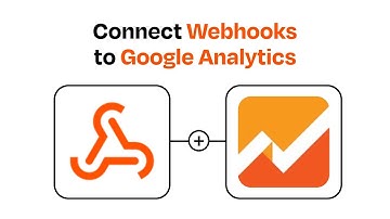 How to connect Webhooks to Google Analytics - Easy Integration
