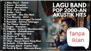 LAGU POP 2000AN AKUSTIK HITS FULL ALBUM | Nostalgia Band Indonesia Terbaik Teman Santai & Kerja