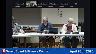 Select Board & Finance Committee: 4-28-26