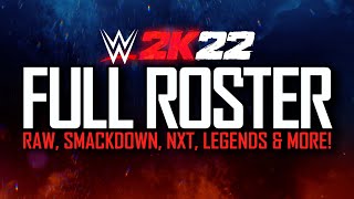 WWE 2K22 FULL OFFICIAL ROSTER (Raw, Smackdown, NXT, Legends & More)