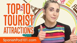 Learn the Top 10 Tourist Attractions in Spain