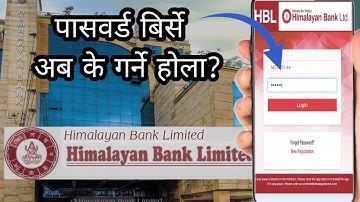Himalayan Bank ko password भुले के गर्ने ?