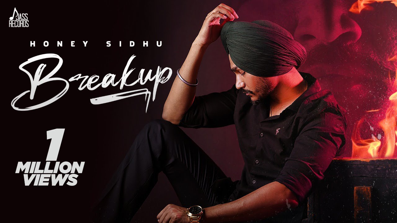 Breakup | (Official Video) | Honey Sidhu | Kulshan Sandhu | New Punjabi Songs 2021 | Jass Records