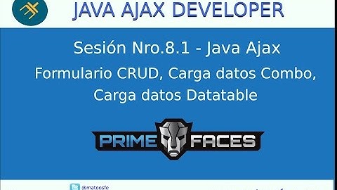 Curso de Java Ajax - Sesión Nro.8.1 - Formulario Crud - Carga Datos Combo, Datatable II Parte