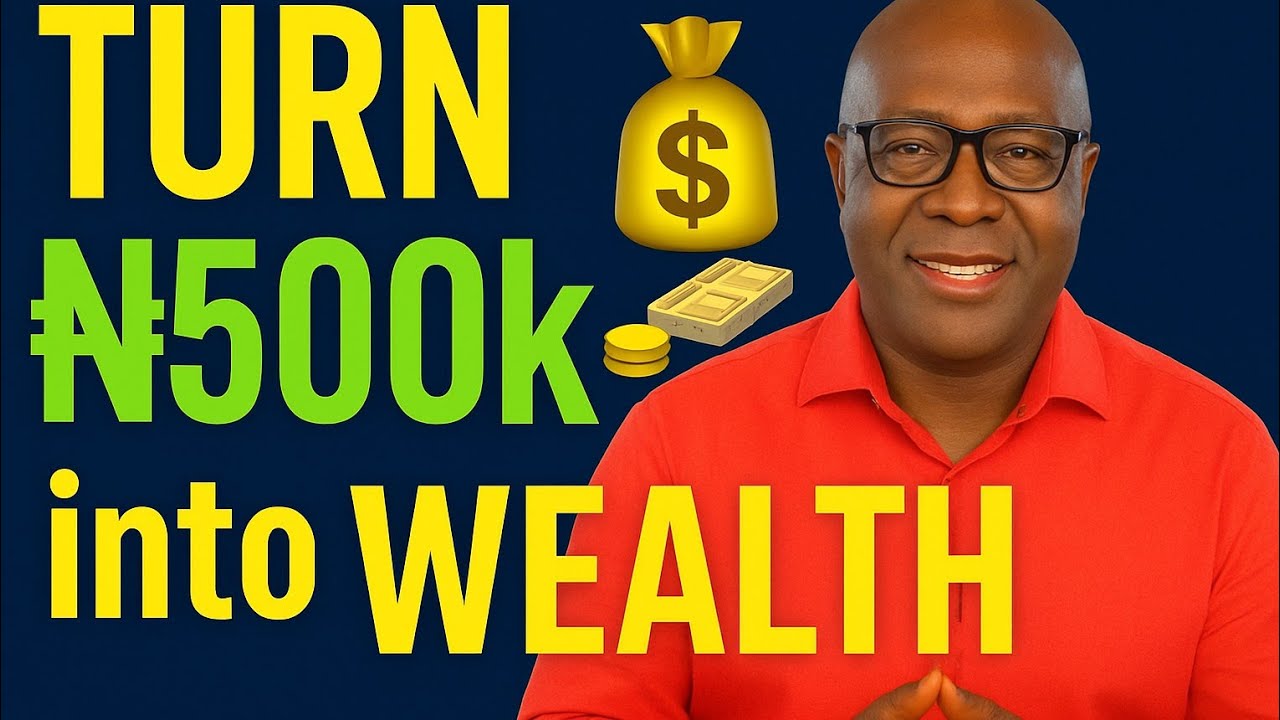 Where to Invest ₦500k in Nigeria for Maximum Returns