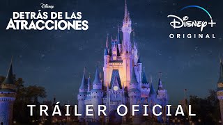 Detrás de las atracciones: Segunda temporada | Tráiler Oficial | Disney+