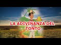 LA ADIVINANZA DEL TONTO