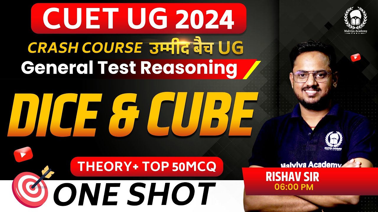 Dice & Cube One Shot (Theory+50MCQ) | CUET 2024 General Test Reasoning ...