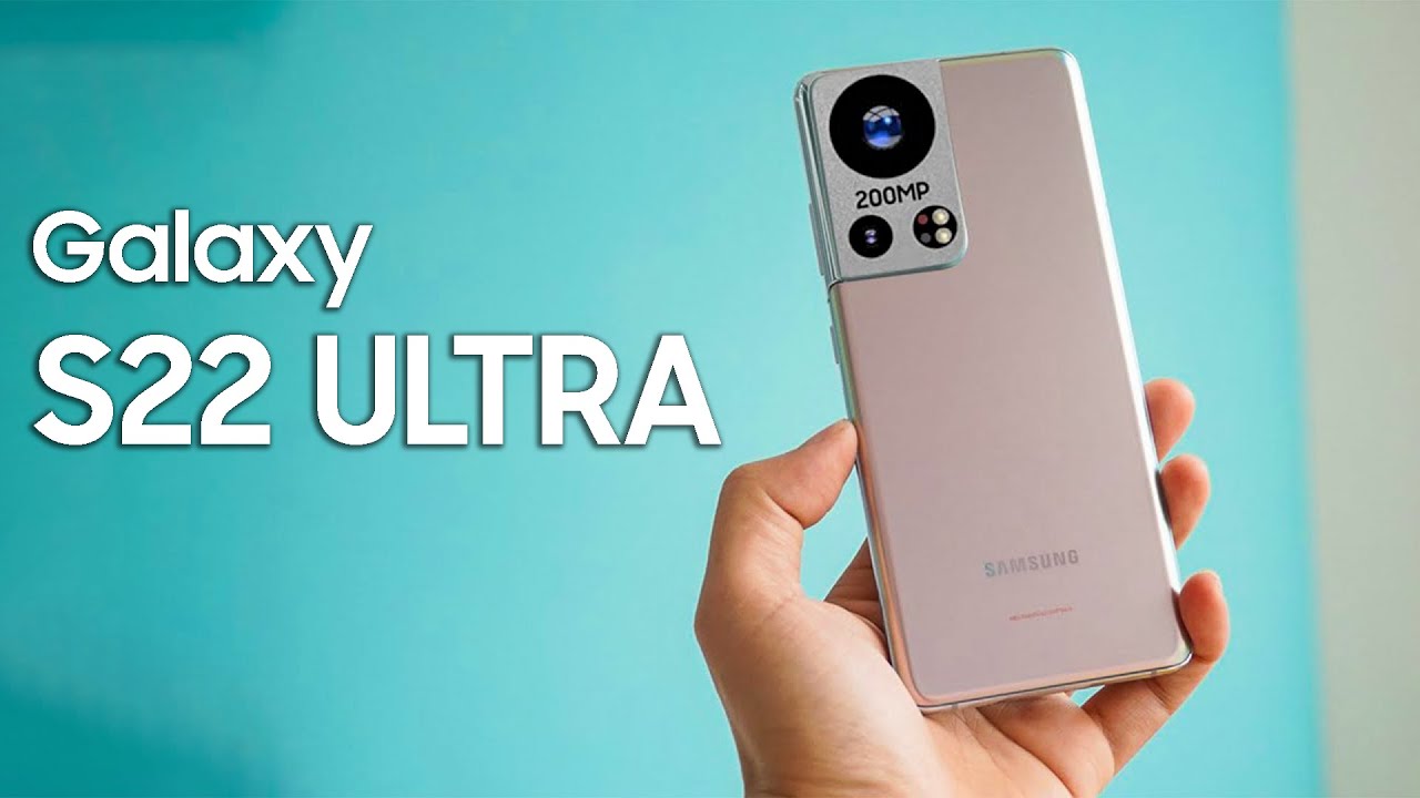 Samsung Galaxy S22 Ultra Come With 108mp Not 200mp Youtube