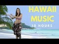 Happy Hawaii Music: 10 Hours of Hawaii Music Traditional for Hawaii Music Relax