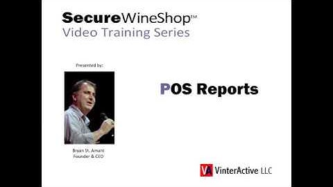 POS Reports - SecureWineShop™ Training Series