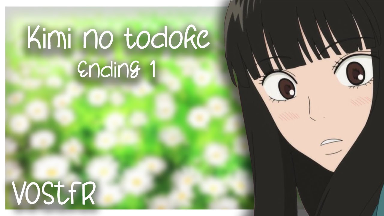 [VOSTFR] Kimi No Todoke - Ending 1 - YouTube