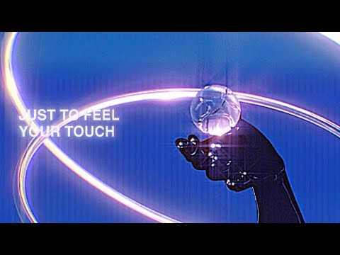 Just To Feel Your Touch (Lyrics)