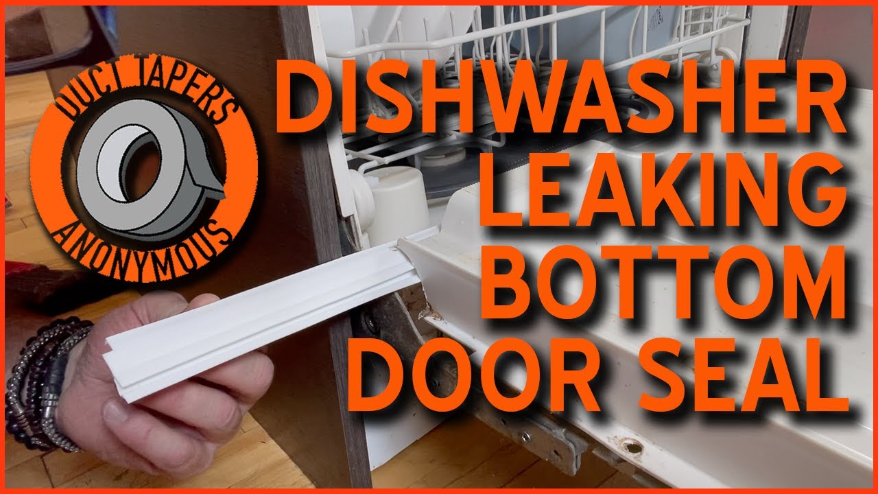 DISHWASHER LEAKING BOTTOM DOOR SEAL #tutorial #diy #home #kitchen - YouTube