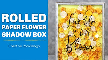 Rolled Paper Flower Shadow Box (with a Silhouette or Cricut)