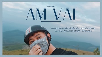 Khung cảnh chiều tà đầy nên thơ trên đường lên chùa Am Vãi | Lục Ngạn - Bắc Giang |#toandilac #amvai