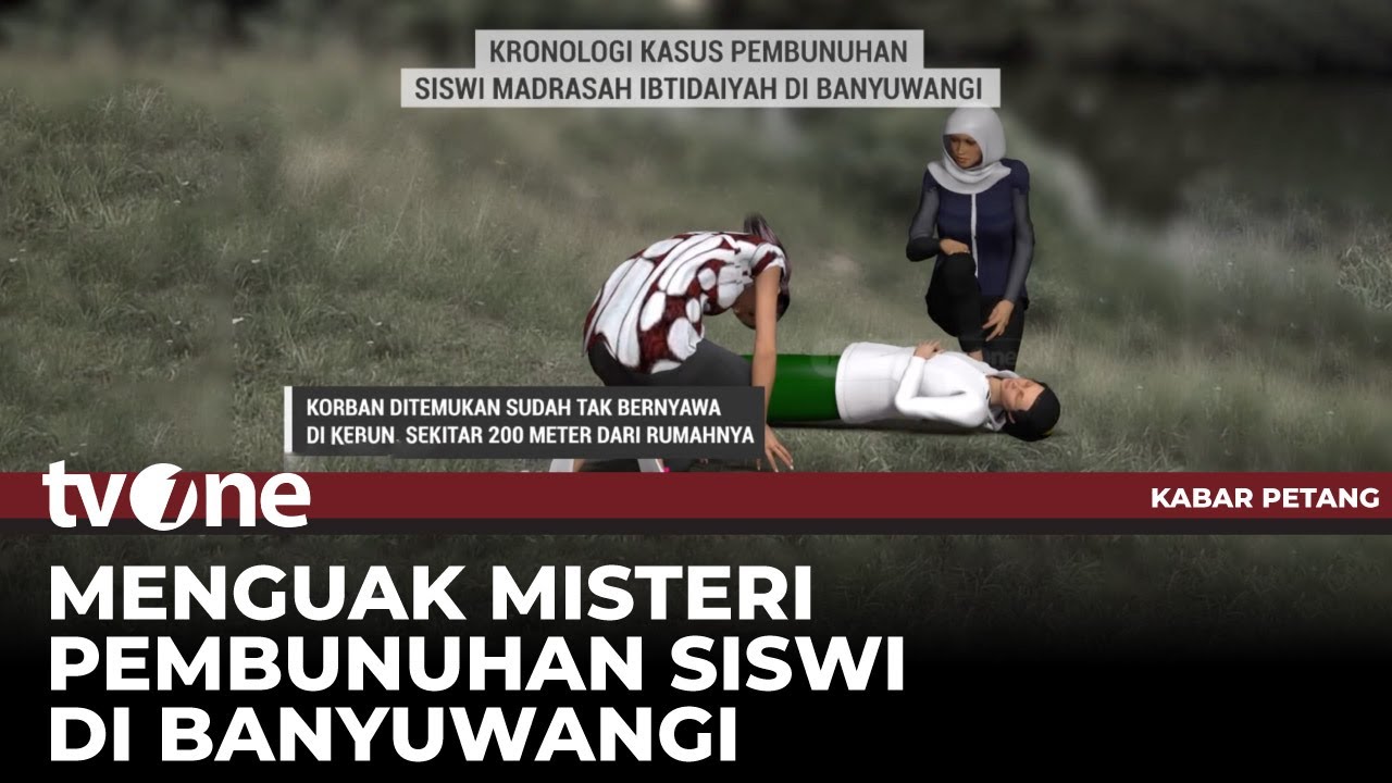 Ilustrasi Kronologi Kasus Pembunuhan Siswi Madrasah di Banyuwangi | Kabar Petang tvOne