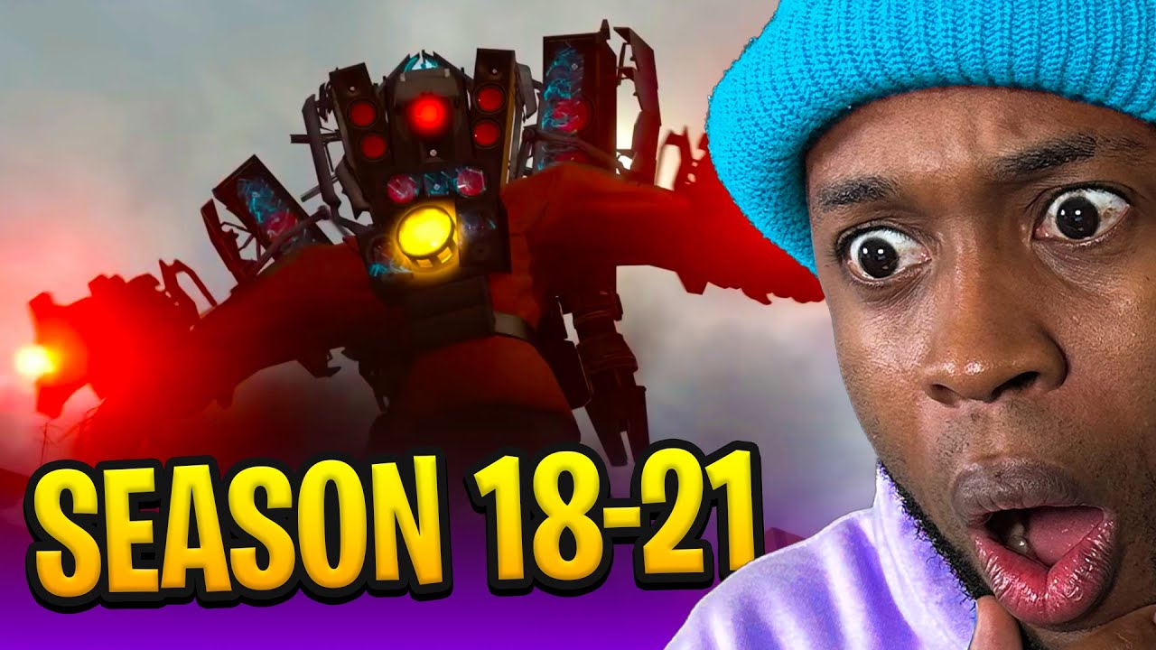 skibidi toilet ORIGINAL SERIES | Season 18-21 COMBINED