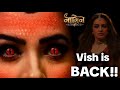 Vishakha is Back in Naagin 7 Semi GRAND FINALE