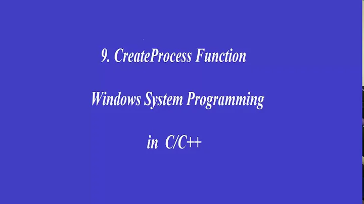 9.CreateProcess Function - Windows System Programming in C/C++