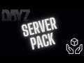 [DAYZ] How to create a Server Pack?!