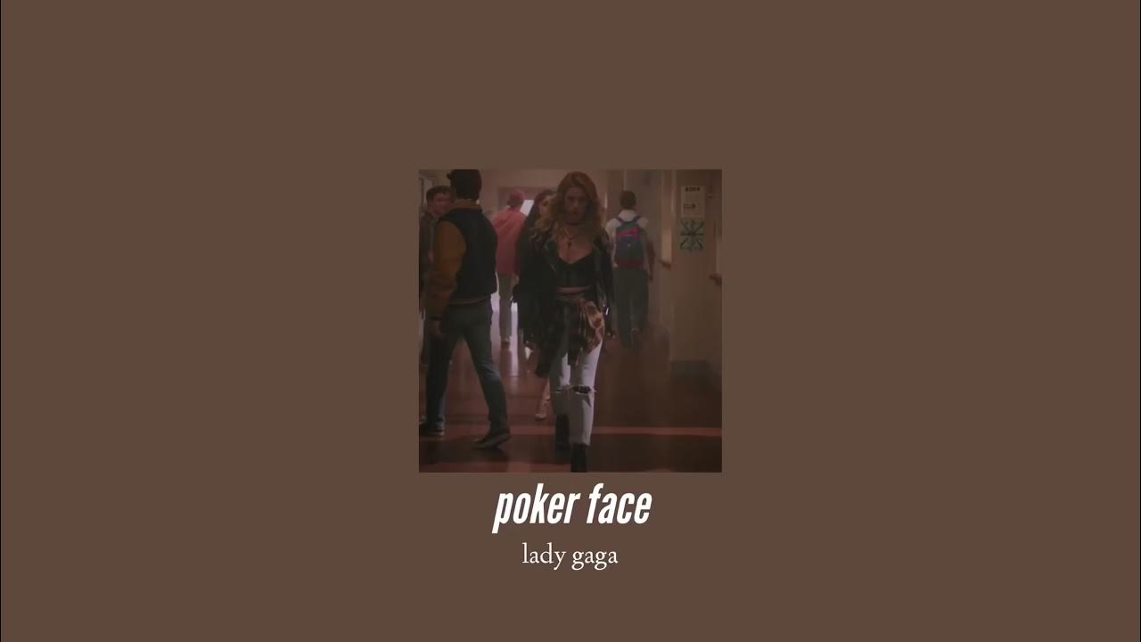 Песни face slowed. Леди Гага Покер фейс Slowed. Песня Poker face. Покер фейс песня. Покер фейс Эстетика.