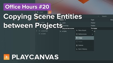 Copying Scene Entities between Projects - PlayCanvas Office Hours #20