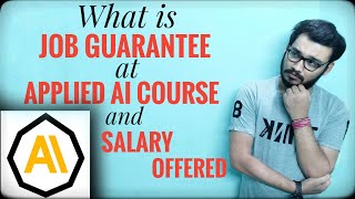 What Is Job Guarantee Program By Applied Ai Course  Salary Package Offered