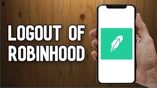 How to Logout of Robinhood