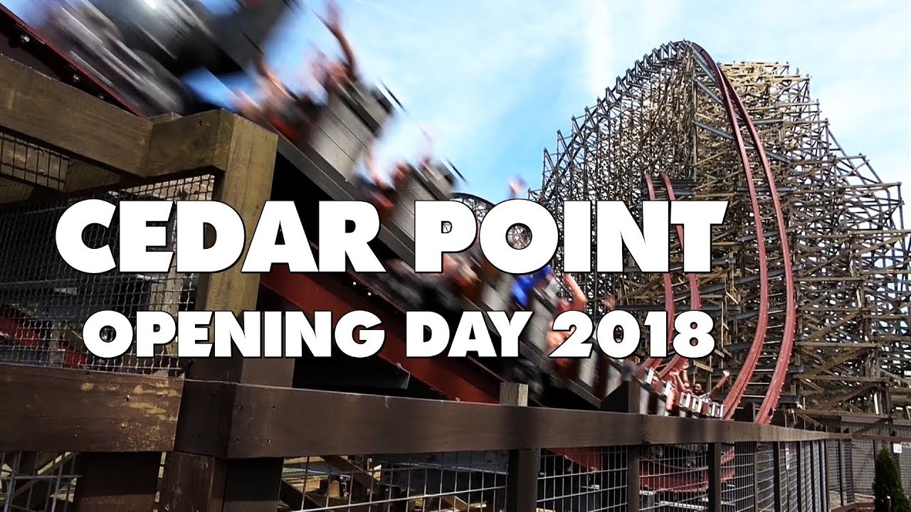 Cedar Point OPENING DAY 2018 - YouTube