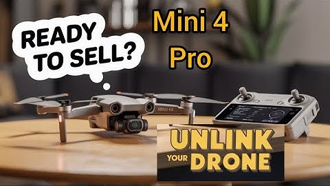 How to Unbind DJI Mini 4 Pro from DJI Account (Step-by-Step via DJI Fly App)