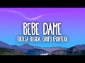 Fuerza Regida x Grupo Frontera - Bebe Dame