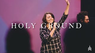 Video thumbnail of "Vertical Worship - Holy Ground (ft. Lauren Smith and Tara Cruz) // Live from church"