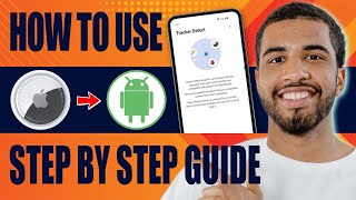 How to Use Airtag on Android (Step by Step Guide, 2024)