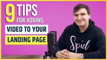 9 Easy Tips For Adding a Video To Your Landing Page (In 60 Seconds)