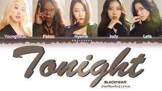 BLACKSWAN (블랙스완) - Tonight (오늘밤) Lyrics Color Coded [Han Rom Eng] by Dbals5609