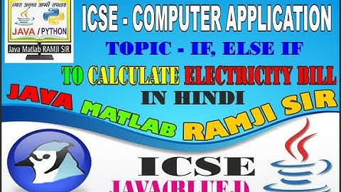 Calculate Electric Bill | If Else slab based Java Program |  ICSE Class 10  by JAVA MATLAB RAMJI SIR