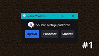 Co se to stalo s mým Minecraft světem???