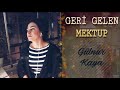 Geri Gelen Mektup • Gülnur Kaya