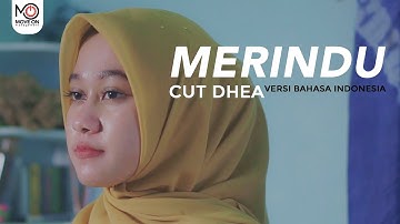 CUT DHEA - MERINDU (Versi Bahasa Indonesia)