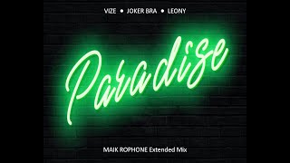 VIZE x JOKER BRA x LEONY - Paradise (MaikRophone Extended Mix) Resimi