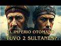 El día que el Imperio Otomano tuvo 2 sultanes