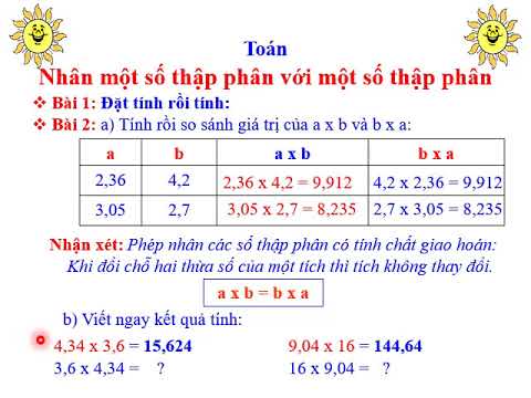 Tuần 12 - Toán - Bài: Nhân một số thập phân với một số thập phân (tr. 58)