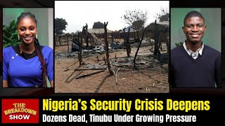 Nigeria Bandit Attacks | Dozens Dead, Tinubu Under Growing Pressure