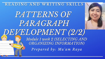 WEEK1 MODULE|PATTERNS OF PARAGRAPH DEVELOPMENT 2/2|READING AND WRITING SKILLS|"BISAYA" VERSION