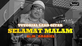 Tutorial Lead Gitar “SELAMAT MALAM”Evie Tamala by Alik Ababiel Benar 100%