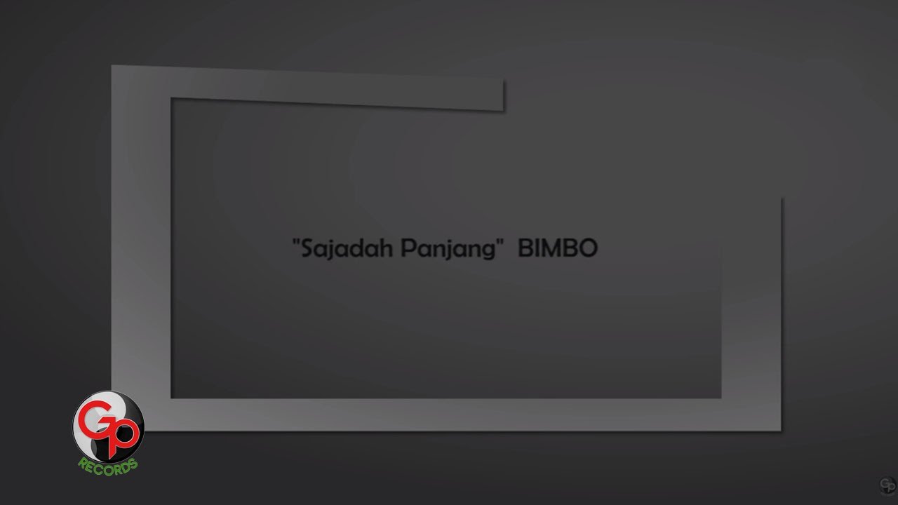 Bimbo   Sajadah Panjang Official Lyric