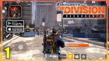 The Division Resurgence Gameplay Walkthrough (Android, iOS) - Part 1
