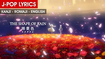 Thumbnail of 【MV】The Shape Of Rain 【Kanji–Romaji–English Subs】