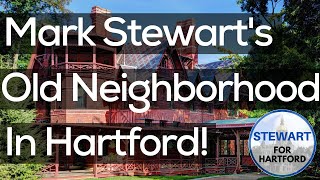 Mark Stewart's Old Neightborhood in Hartford